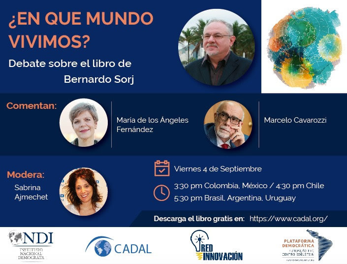 Presentaci&oacute;n del libro de Bernardo Sorj, &iquest;En qu&eacute; mundo vivimos?
